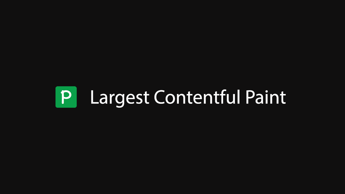 Largest Contentful Paint